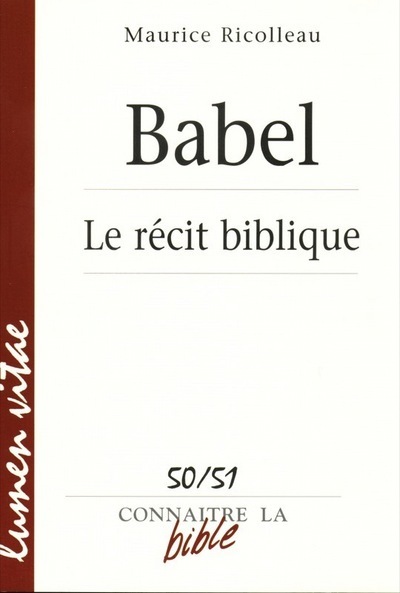 TOUR DE BABEL. LE RECIT BIBLIQUE