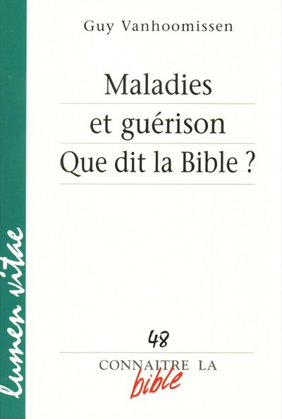 MALADIES ET GUERISON QUE DIT LA BIBLE