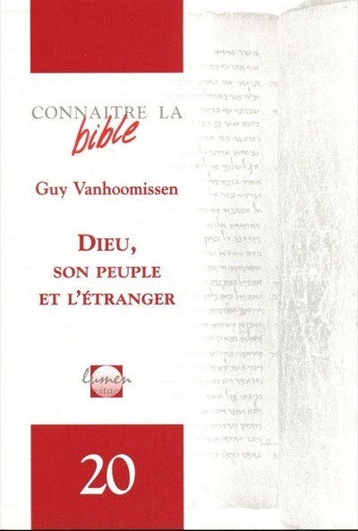 DIEU SON PEUPLE ET L ETRANGER  CONNAITRE LA BIBLE N 20