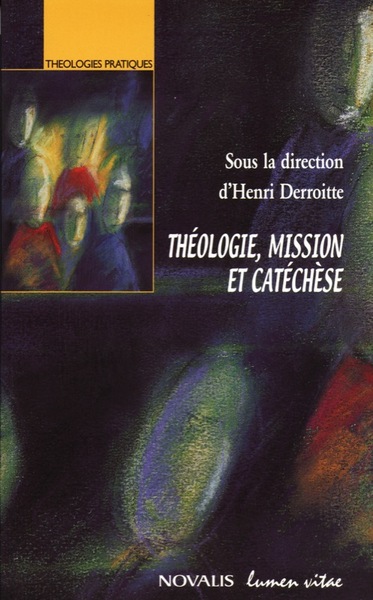 THEOLOGIE, MISSION ET CATECHESE