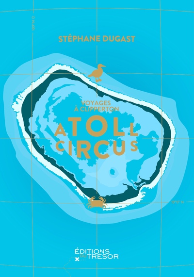 ATOLL CIRCUS - VOYAGES A CLIPPERTON
