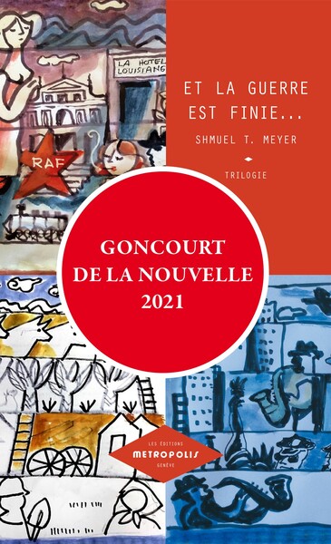 ET LA GUERRE EST FINIE... - TRILOGIE