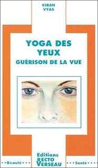 YOGA DES YEUX, GUERISON DE LA VUE