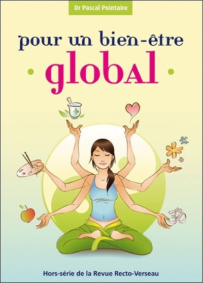 POUR UN BIEN-ETRE GLOBAL - HORS-SERIE DE LA REVUE RECTO-VERSEAU