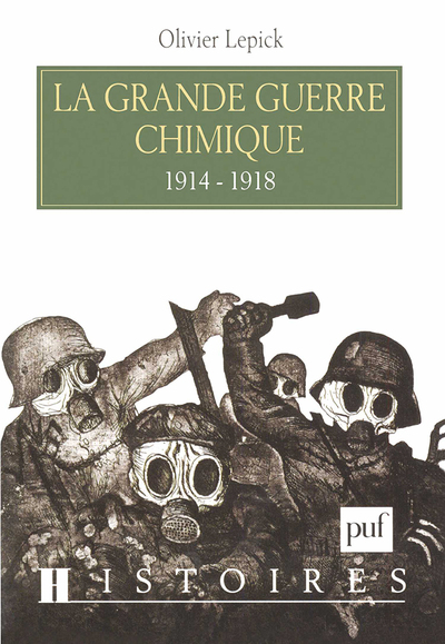 GRANDE GUERRE CHIMIQUE 1914-1918 (LA