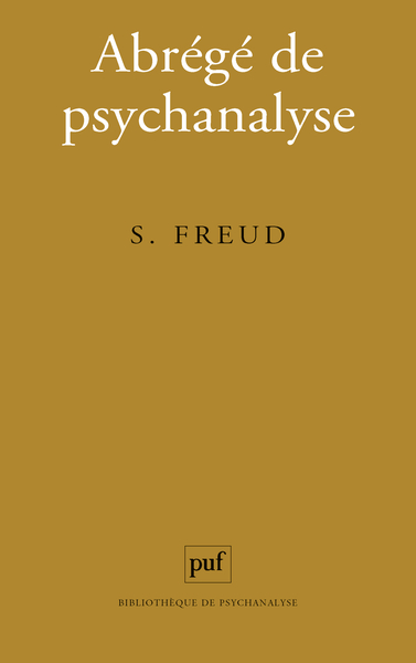 ABREGE DE PSYCHANALYSE (14E ED)