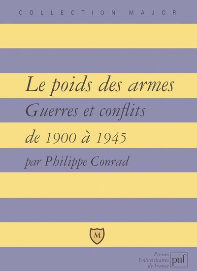 POIDS DES ARMES - GUERRES ET CONFLITS DE 1900 A 1945