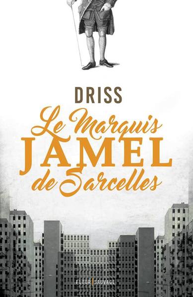 MARQUIS JAMEL DE SARCELLES (LE)