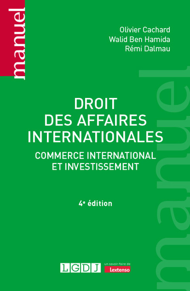 DROIT DES AFFAIRES INTERNATIONALES - COMMERCE INTERNATIONAL ET INVESTISSEMENT