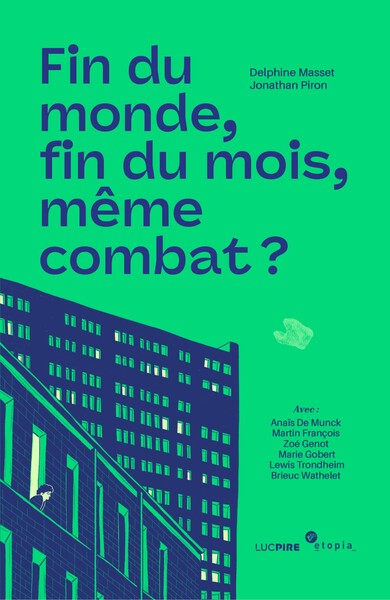 FIN DU MONDE, FIN DU MOIS : MEME COMBAT ?