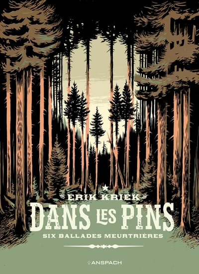 BD ANSPACH - DANS LES PINS - SIX BALLADES MEURTRIERES