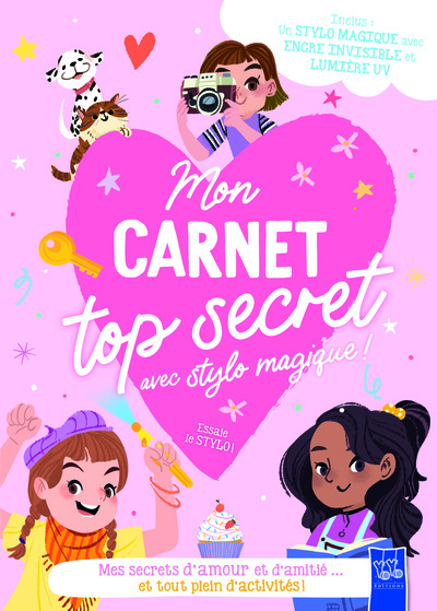 MON CARNET TOP SECRET AVEC STYLO MAGIQUE ! - MES SECRETS D´AMOUR ET D´AMITIE... ET TOUT PLEIN D´ACTI