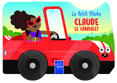 CLAUDE LE CABRIOLET / LE PETIT PILOTE