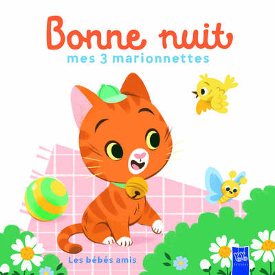 LES BEBES AMIS - BONNE NUIT MES 3 MARIONNETTES