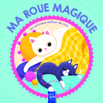 ANIMAUX AUTOUR DE MOI - MA ROUE MAGIQUE