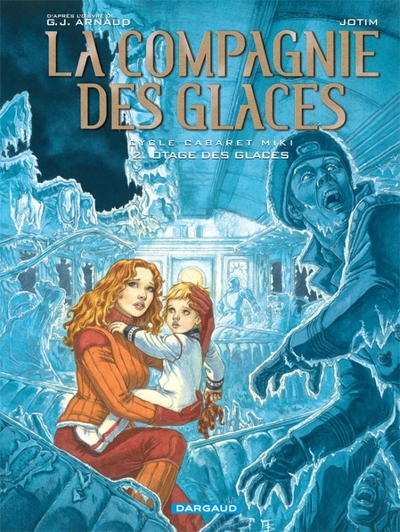 COMPAGNIE DES GLACES T2 OTAGE DES GLACES