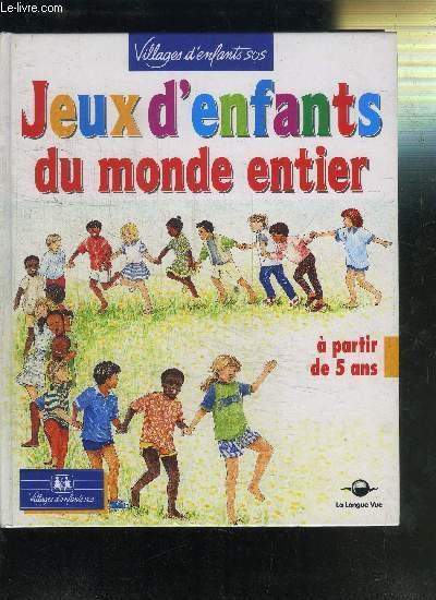 JEUX D´ENFANTS DU MONDE ENTIER