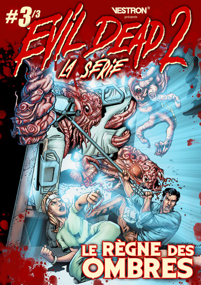 EVIL DEAD 2, LA SERIE T03 - LE REGNE DES OMBRES