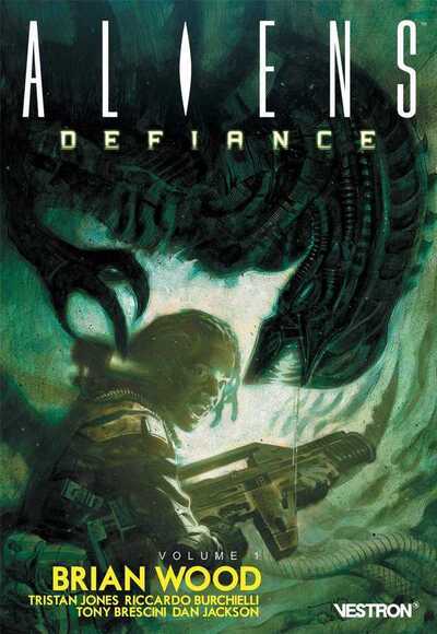 ALIENS : DEFIANCE, VOLUME 1 - BRIAN WOOD