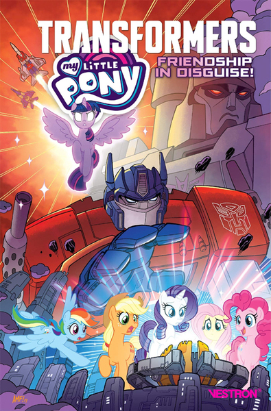 TRANSFORMERS MY LITTLE PONY : FRIENDSHIP IN DISGUISE