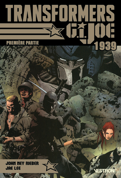 TRANSFORMERS T1 / G.I. JOE : 1939 - PREMIERE PARTIE