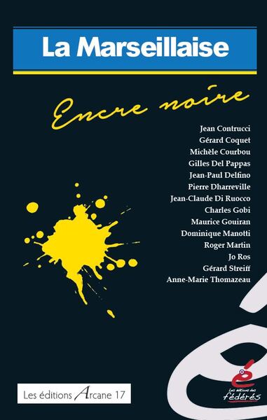 MARSEILLAISE, ENCRE NOIRE