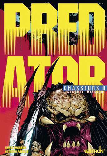 PREDATOR : CHASSEURS T02
