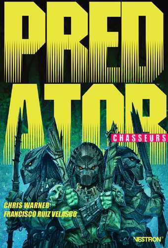 PREDATOR : CHASSEURS T01