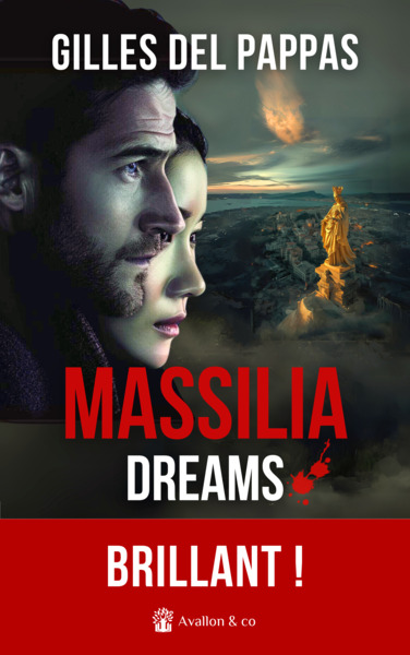 MASSILIA DREAMS - "BRILLANT" OLIVIA GARTNER, L´ESPRIT DES LETTRES