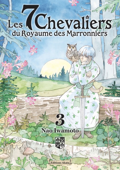 7 CHEVALIERS DU ROYAUME DES MARRONNIERS - TOME 3