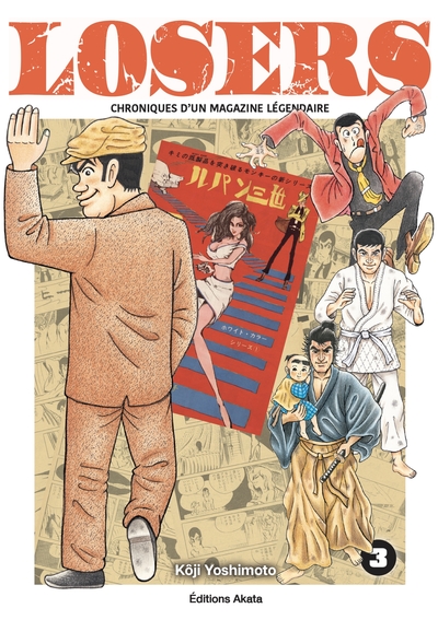 LOSERS - CHRONIQUES D´UN MAGAZINE LEGENDAIRE - TOME 3