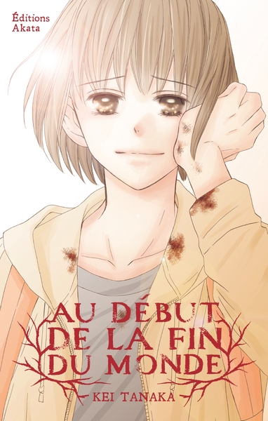 AU DEBUT DE LA FIN DU MONDE