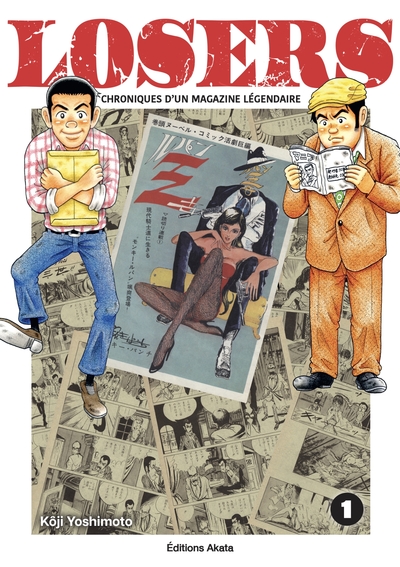 LOSERS - CHRONIQUES D´UN MAGAZINE LEGENDAIRE - TOME 1