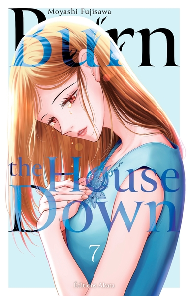 BURN THE HOUSE DOWN - TOME 7 (VF)