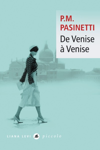 DE VENISE A VENISE