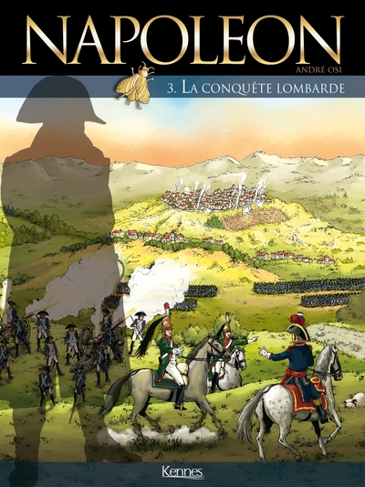 NAPOLEON T03 LA CONQUETE LOMBARDE