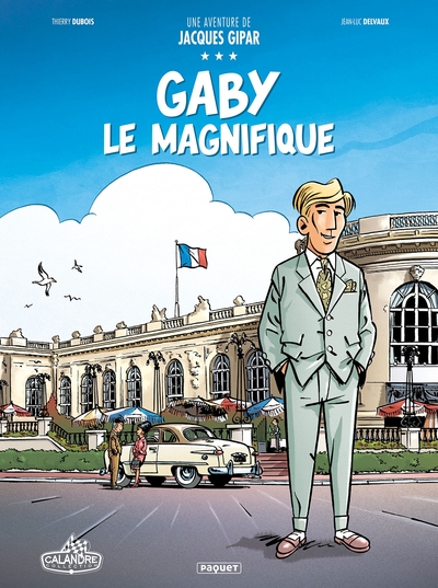 AVENTURE DE JACQUES GIPAR T7 - T7 - GABY LE MAGNIFIQUE