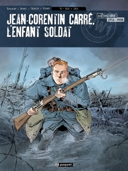 JEAN-CORENTIN CARRE T1 1915-1916  L´ENFANT SOLDAT