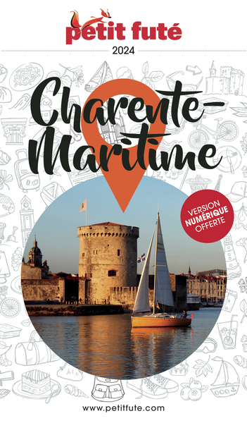 GUIDE CHARENTE-MARITIME 2024 PETIT FUTE