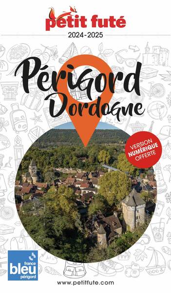 PERIGORD - DORDOGNE 2024 PETIT FUTE