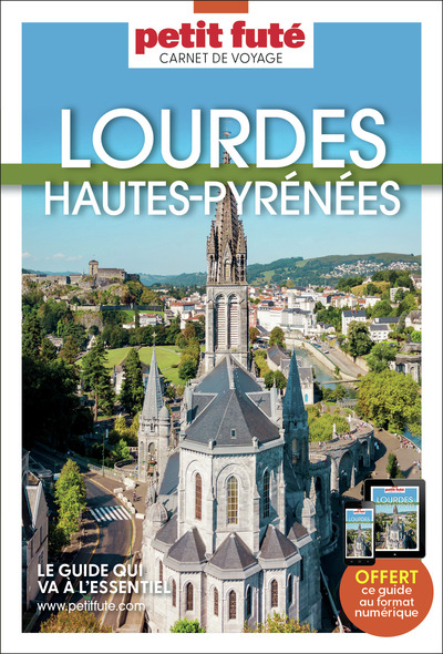 LOURDES - HAUTES PYRENEES 2025 CARNET PETIT FUTE