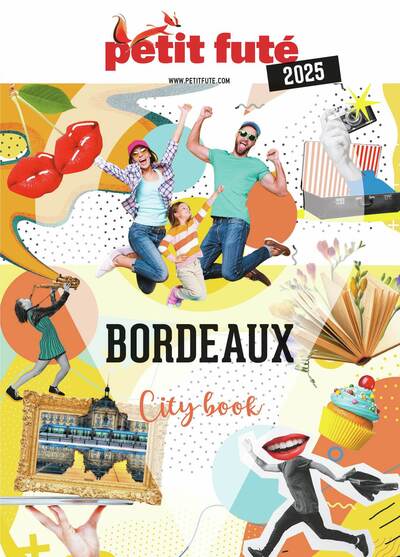 BORDEAUX 2025 PETIT FUTE