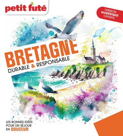 BRETAGNE DURABLE ET RESPONSABLE PETIT FUTE