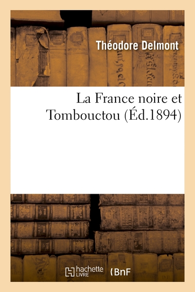 FRANCE NOIRE ET TOMBOUCTOU