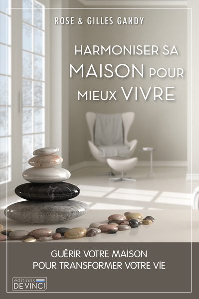 HARMONISER SA MAISON POUR MIEUX VIVRE