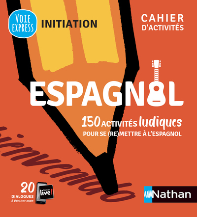 ESPAGNOL - CAHIER D´ACTIVITES - INITIATION (VOIE EXPRESS) 2021