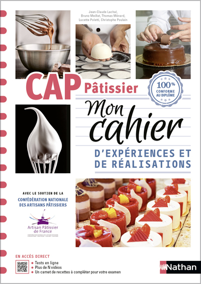 CAP PATISSIER 1ERE ET 2E ANNEES - MON CAHIER D´EXPERIENCES ET DE REALISATIONS 2024