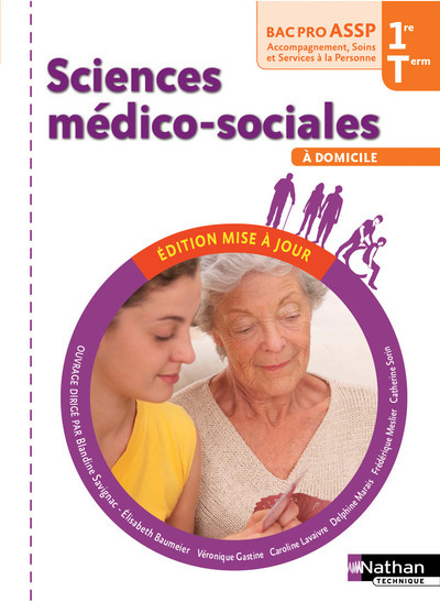 SCIENCES MEDICO-SOCIALES (A DOMICILE) 1RE/TERM BAC PRO ASSP 2016 - LIVRE EL