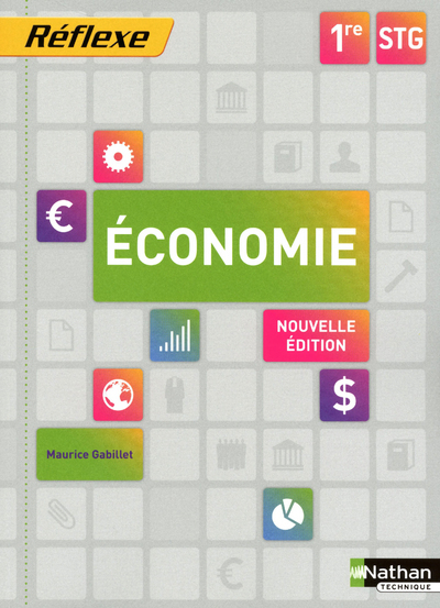 ECONOMIE 1ERE STG (POCHETTE REFLEXE) ELEVE 2011