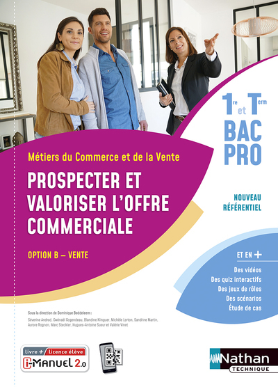 PROSPECTER ET VALORISER L´OFFRE COMMERCIALE - OPTION B - 1RE/TERM BAC PRO -